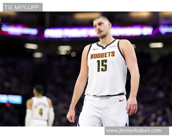 约基奇高效表现砍下25分19板10助攻阿德尔曼称其为篮球效率之王 约基奇高效表现砍下25分19板10助攻阿德尔曼称其为篮球效率之王