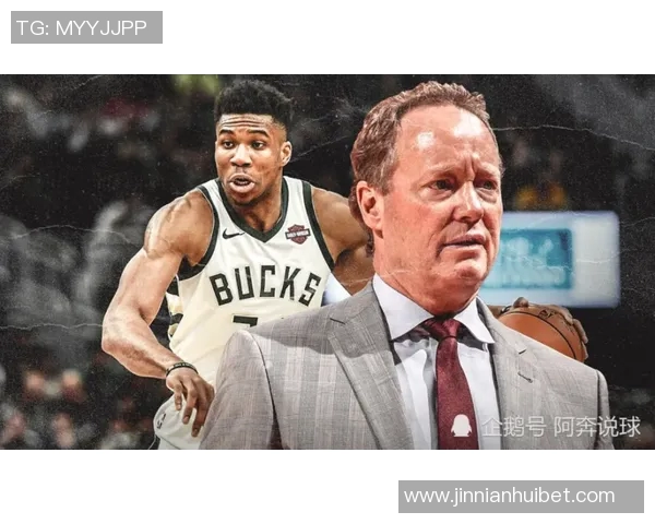 老里谈更衣室情绪管理字母哥将承担起安抚责任 老里谈更衣室情绪管理字母哥将承担起安抚责任