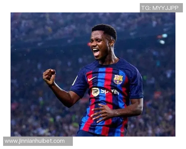 法蒂身价五年来首次回升至1000万欧创佳绩引发关注 法蒂身价五年来首次回升至1000万欧创佳绩引发关注